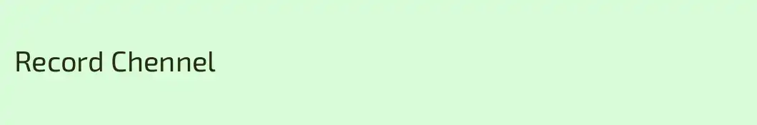 Record Chennel